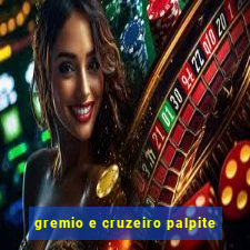 gremio e cruzeiro palpite